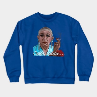 Ooh Kaay... Crewneck Sweatshirt